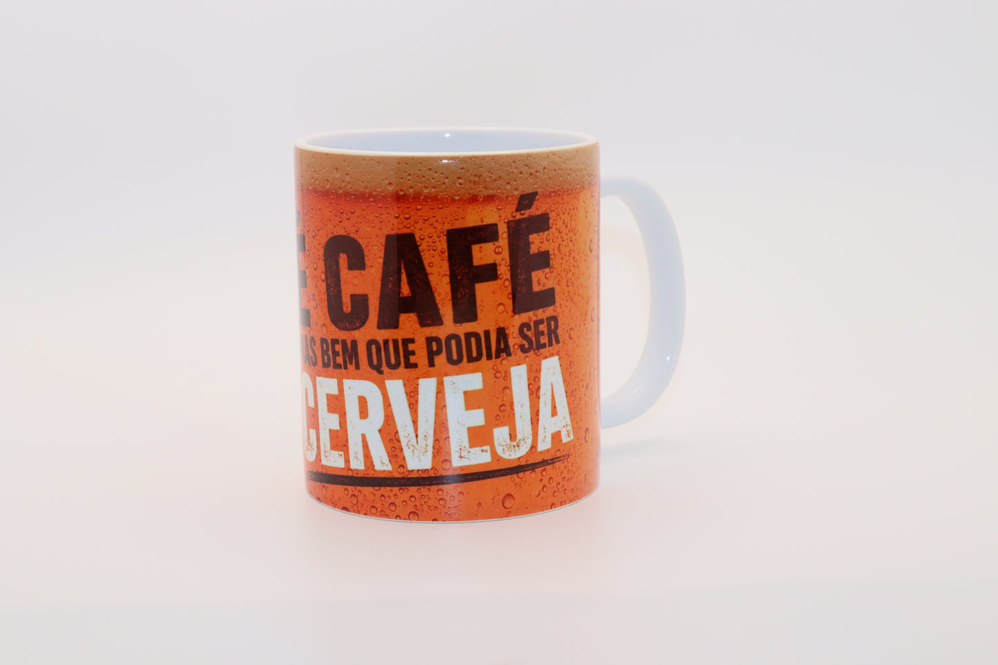 Caneca Divertida É Café Mas Podia Ser Cerveja