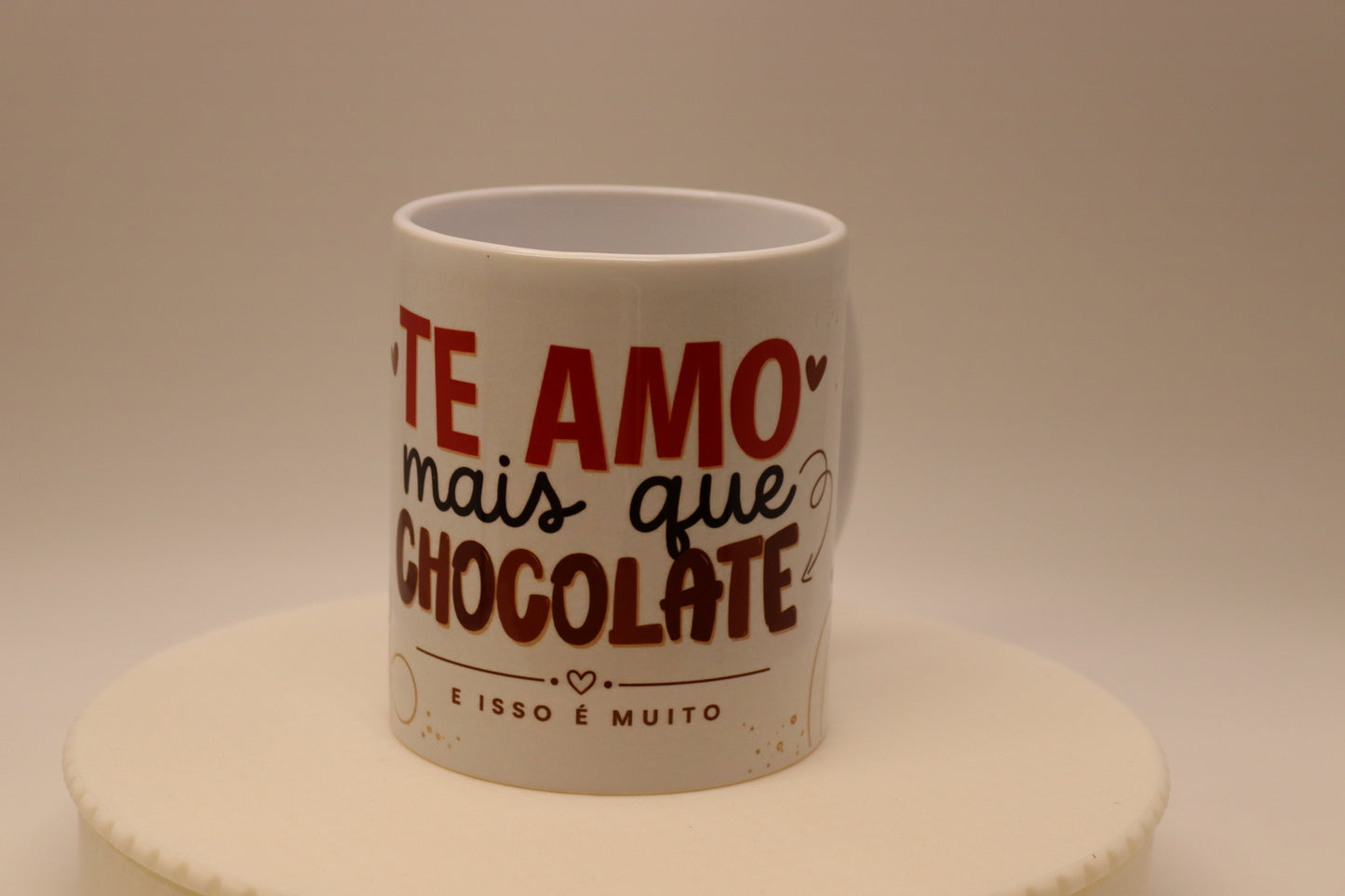 Caneca  "Te Amo Mais Que Chocolate... E Isso É Muito"